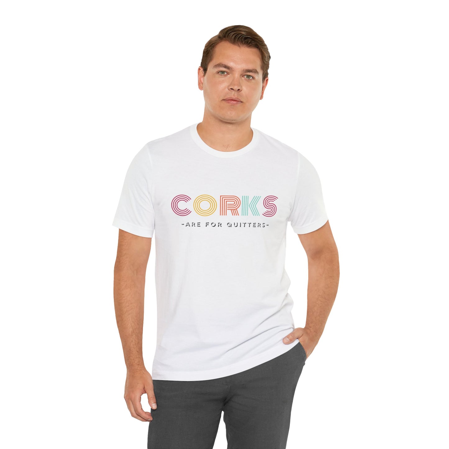 Corks Are For Quitters