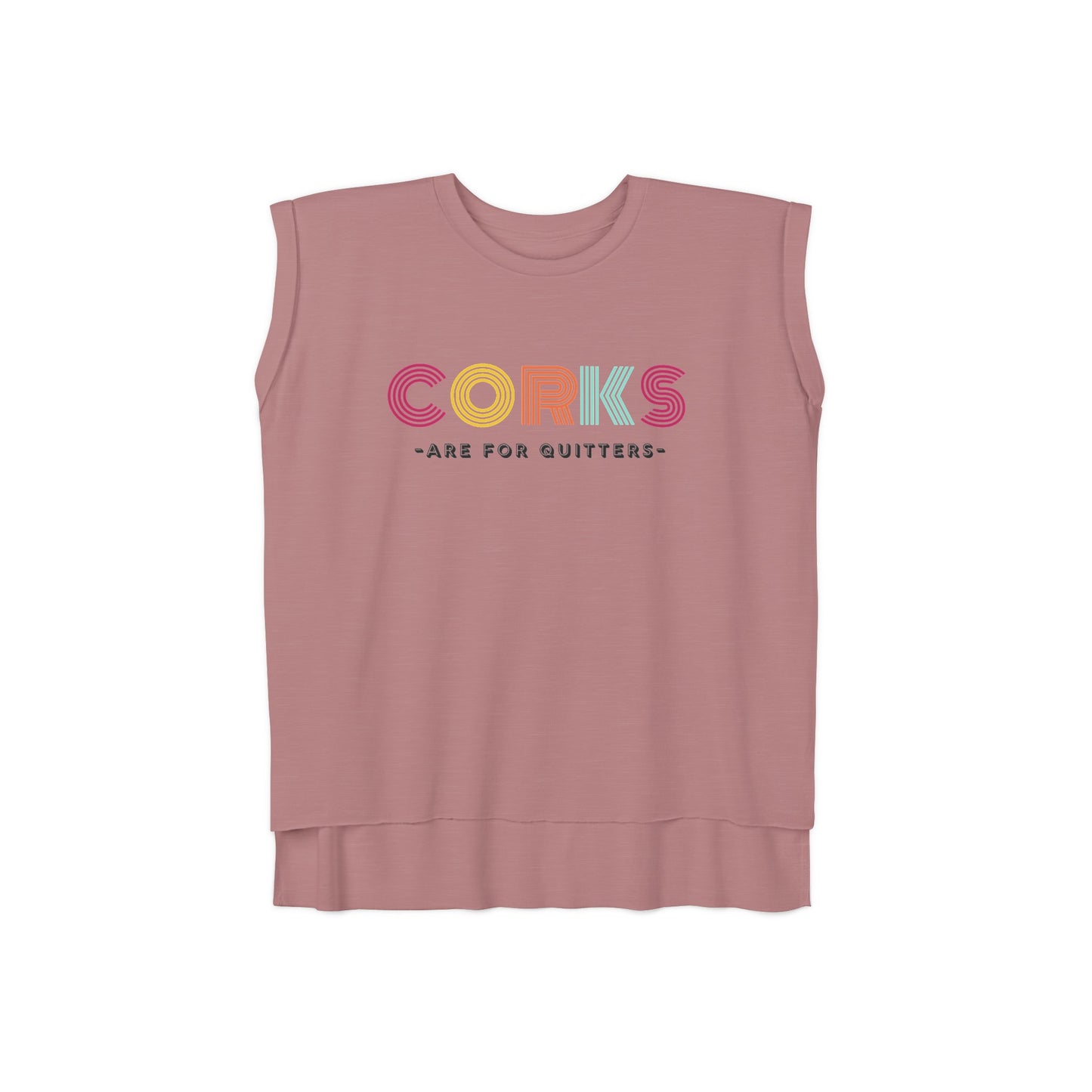 Corks Are For Quitters